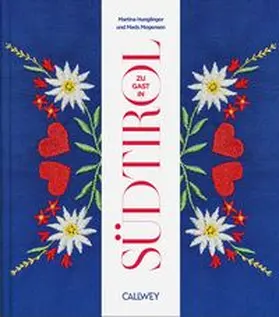 Hunglinger |  Zu Gast in Südtirol | Buch |  Sack Fachmedien