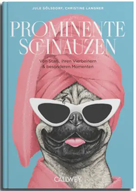 Gölsdorf / Langner |  Prominente Schnauzen | Buch |  Sack Fachmedien