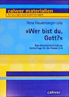 Freudenberger-Lötz |  ' Wer bist du, Gott?' | Buch |  Sack Fachmedien