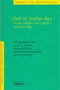 Bucher / Büttner / Freudenberger-Lötz |  Jahrbuch für Kindertheologie / "Zeit ist immer da" | Buch |  Sack Fachmedien