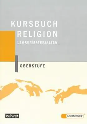 Rupp / Reinert |  Kursbuch Religion Oberstufe. Lehrermaterialien | Buch |  Sack Fachmedien