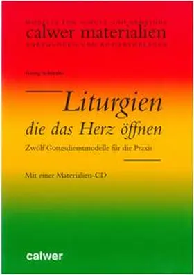 Schützler |  Liturgien, die das Herz öffnen | Buch |  Sack Fachmedien