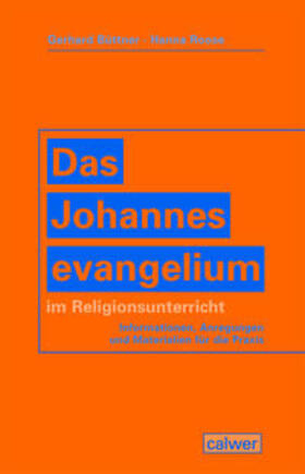 Büttner / Roose |  Das Johannesevangelium im Religionsunterricht | Buch |  Sack Fachmedien