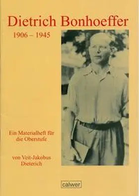 Dieterich |  Dietrich Bonhoeffer 1906 - 1945 | Buch |  Sack Fachmedien