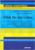Schwendemann / Stahlmann |  Ethik für das Leben | Buch |  Sack Fachmedien