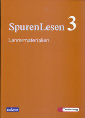 Büttner / Dieterich / Herrmann |  SpurenLesen 3. Neuausgabe. Religionsbuch für die 9./10. Klasse Lehrermaterialien | Buch |  Sack Fachmedien