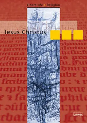 Büttner / Roose / Spaeth |  Oberstufe Religion Neu. Jesus Christus. Schülerheft | Buch |  Sack Fachmedien