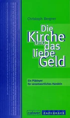 Bergner |  Die Kirche und das liebe Geld | Buch |  Sack Fachmedien