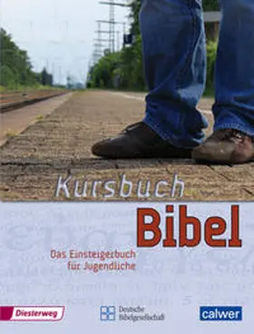 Kegler / Kuhn / Fischer-Steinbach |  Kursbuch Bibel | Buch |  Sack Fachmedien