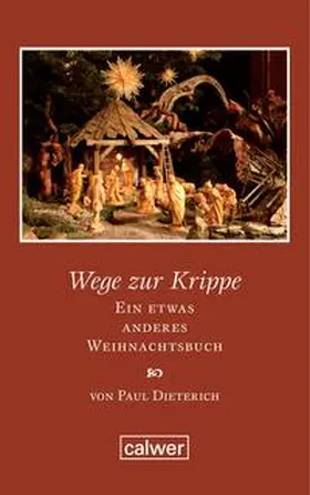 Dieterich |  Wege zur Krippe | Buch |  Sack Fachmedien