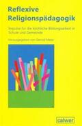 Meier |  Reflexive Religionspädagogik | Buch |  Sack Fachmedien