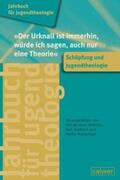 Dieterich / Roebben / Rothgangel |  Jahrbuch für Jugendtheologie Band 2: "Der Urknall ist immerhin, würde ich sagen, auch nur eine Theorie" | Buch |  Sack Fachmedien