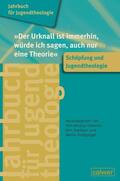 Dieterich / Roebben / Rothgangel |  Jahrbuch für Jugendtheologie Band 2: "Der Urknall ist immerhin, würde ich sagen, auch nur eine Theorie" | eBook | Sack Fachmedien