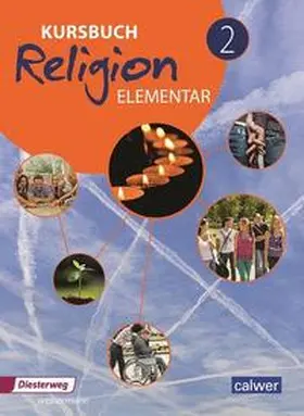 Eilerts / Kübler |  Kursbuch Religion Elementar 2 - Neuausgabe | Buch |  Sack Fachmedien
