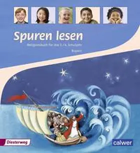 von Altrock / Freudenberger-Lötz / Itze |  Spuren lesen. Religionsbuch für das 3./4. Schuljahr - Ausgabe für Bayern | Buch |  Sack Fachmedien
