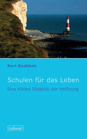 Roebben |  Schulen für das Leben | Buch |  Sack Fachmedien