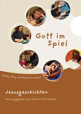 Steinhäuser |  Gott im Spiel. Jesusgeschichten | Buch |  Sack Fachmedien