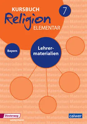 Eilerts / Kübler |  Kursbuch Religion Elementar 7 - Ausgabe 2017 für Bayern. Lehrermaterialien 7 | Buch |  Sack Fachmedien