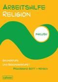Müller-Friese / Schweiker |  Arbeitshilfe Religion inklusiv Praxisband: Gott - Mensch | Buch |  Sack Fachmedien