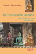 Tworuschka |  Der vertauschte Buddha | eBook | Sack Fachmedien