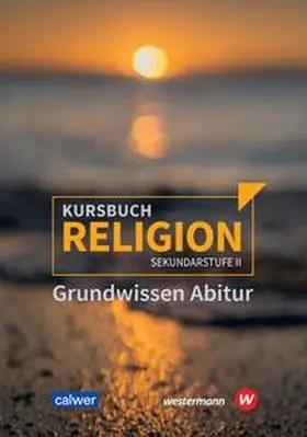 Dieterich / Rupp |  Kursbuch Religion Sekundarstufe II - Ausgabe 2021 | Buch |  Sack Fachmedien