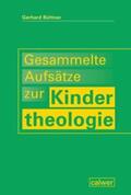 Büttner |  Gesammelte Aufsätze zur Kindertheologie | Buch |  Sack Fachmedien