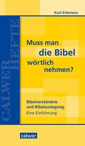 Erlemann |  Muss man die Bibel wörtlich nehmen? | Buch |  Sack Fachmedien