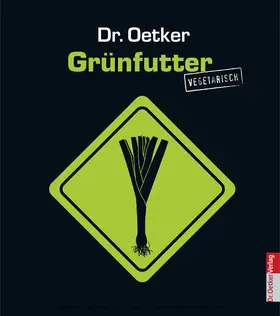 Oetker |  Grünfutter | eBook | Sack Fachmedien