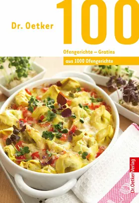 Oetker |  100 Ofengerichte - Gratins | eBook | Sack Fachmedien