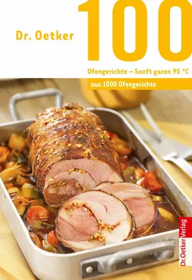 Oetker |  100 Ofengerichte - Sanft Garen 95° | eBook | Sack Fachmedien