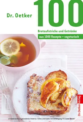 Oetker |  100 Brotaufstriche und Getränke | eBook | Sack Fachmedien