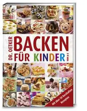 Backen für Kinder von A - Z | Buch | 978-3-7670-1749-8 | www.sack.de