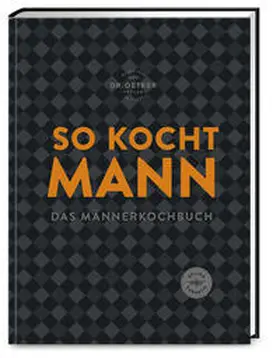 Oetker / Reich |  So kocht Mann | Buch |  Sack Fachmedien