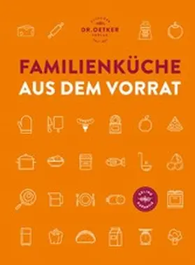 Oetker |  Familienküche aus dem Vorrat | eBook | Sack Fachmedien