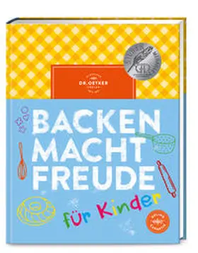 Oetker |  Backen macht Freude für Kinder | Buch |  Sack Fachmedien