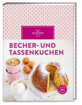 Oetker | Becher- und Tassenkuchen | Buch | 978-3-7670-1862-4 | www.sack.de
