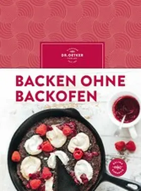 Oetker |  Backen ohne Backofen | eBook | Sack Fachmedien