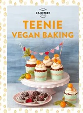  Teenie Vegan Baking | eBook | Sack Fachmedien