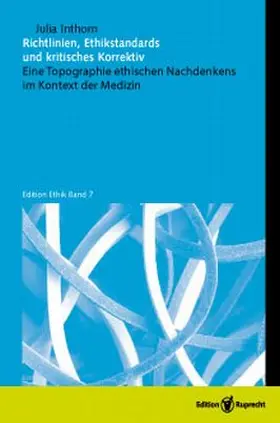 Inthorn | Richtlinien, Ethikstandards und kritisches Korrektiv | Buch | 978-3-7675-7140-2 | sack.de