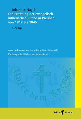 Nagel / Heyn / Schätzel | Nagel, J: Errettung der evangelisch-lutherischen Kirche in P | Buch | 978-3-7675-7146-4 | sack.de