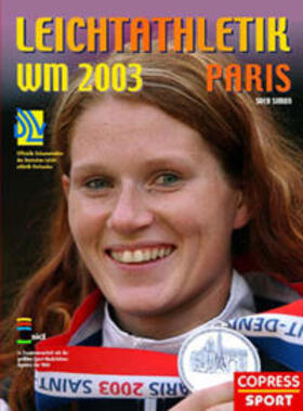 Simon / Sport-Informations-Dienst |  Leichtathletik WM 2003 Paris | Buch |  Sack Fachmedien