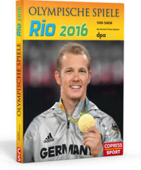 Simon / Deutsche Presse-Agentur |  Olympische Spiele Rio 2016 | Buch |  Sack Fachmedien