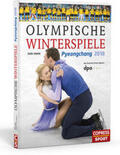 Simon / Deutsche Presse-Agentur, dpa |  Olympische Winterspiele Pyeongchang 2018 | Buch |  Sack Fachmedien