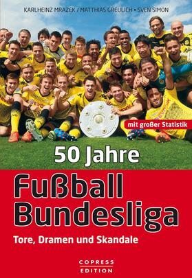 Mrazek / Greulich |  50 Jahre Fußball-Bundesliga | eBook | Sack Fachmedien