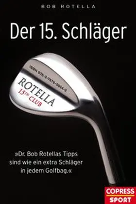 Rotella |  Der 15. Schläger | eBook | Sack Fachmedien