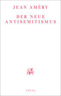 Améry |  Der neue Antisemitismus | Buch |  Sack Fachmedien