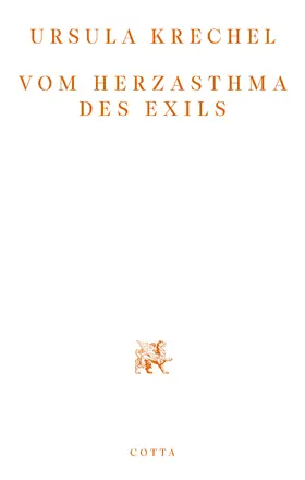 Krechel | Vom Herzasthma des Exils | Buch | 978-3-7681-9852-3 | www.sack.de