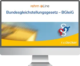 Roetteken / von Roetteken |  Bundesgleichstellungsgesetz – BGleiG, inkl. Lexikon zum Gleichstellungs- und Gleichbehandlungsrecht online | Datenbank |  Sack Fachmedien