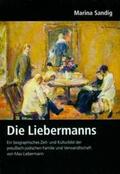 Sandig / Gessner |  Deutsches Familienarchiv. Ein genealogisches Sammelwerk / Die Liebermanns | Buch |  Sack Fachmedien