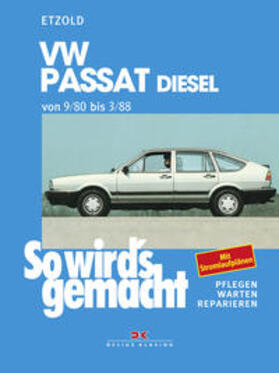 Etzold |  So wird's gemacht, VW Passat 9/80 bis 3/88 Diesel | Buch |  Sack Fachmedien